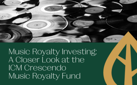 Music Royalty Investing: A Closer Look at the ICM Crescendo Music Royalty Fund